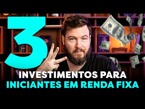 Investimentos Para Iniciantes Em Renda Fixa Como Come Ar A Investir